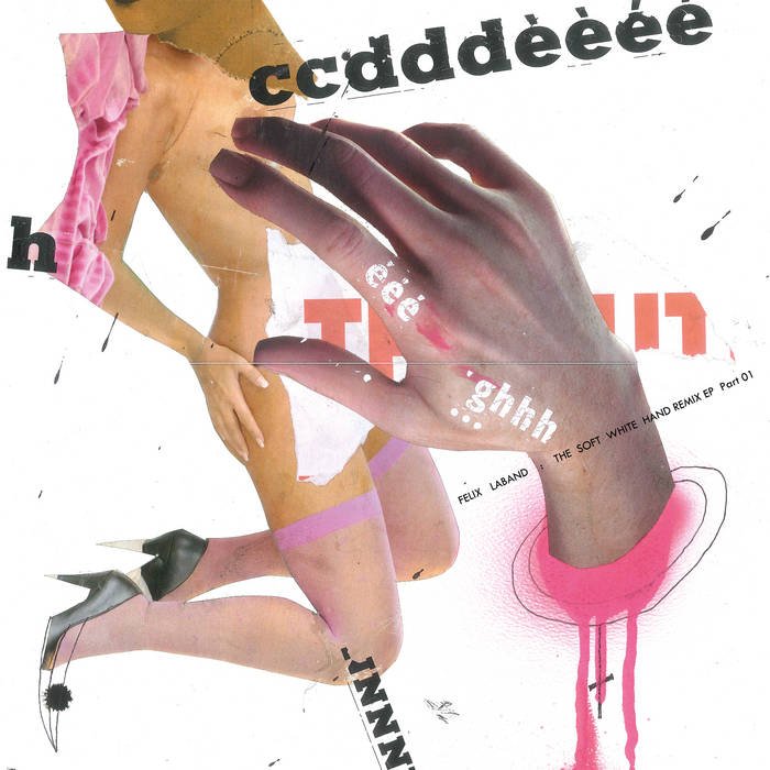 Felix Laband — The Soft White Hand Remix EP Pt. 1 album cover